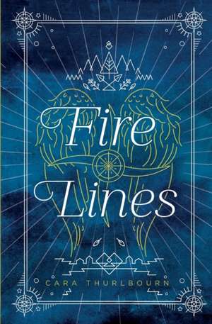 Fire Lines de Thurlbourn S Cara