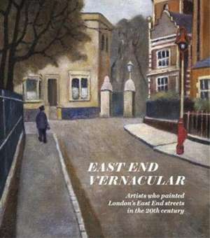 East End Vernacular de The Gentle Author