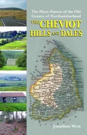 The Place-Names of the Old County of Northumberland de Jonathan West