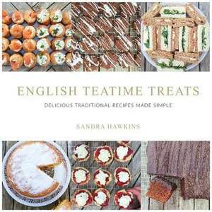 English Teatime Treats de Sandra Hawkins