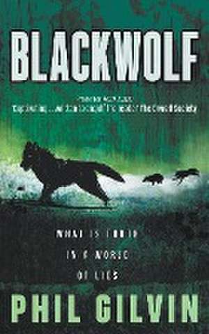 Blackwolf de Phil Gilvin