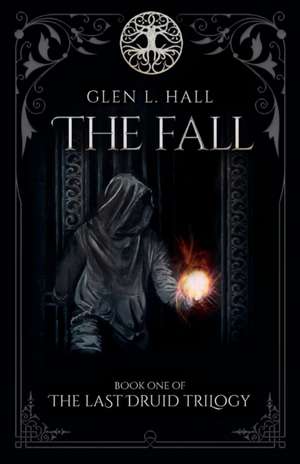 The Fall de Glen L. Hall