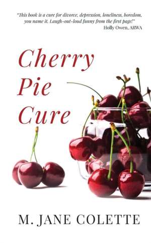 Cherry Pie Cure de M. Jane Colette