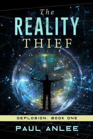 The Reality Thief de Paul Anlee