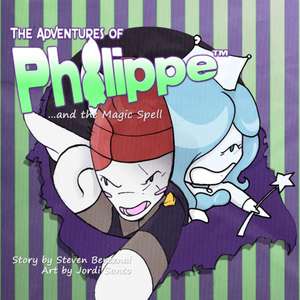 The Adventures of Philippe and the Magic Spell de Steven Bereznai