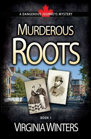 Murderous Roots de Virginia Winters