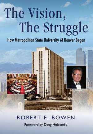 The Vision, the Struggle de Robert Bowen