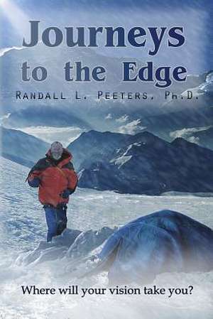 Journeys to the Edge de Peeters Randall