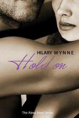 Hold on de Hilary Wynne