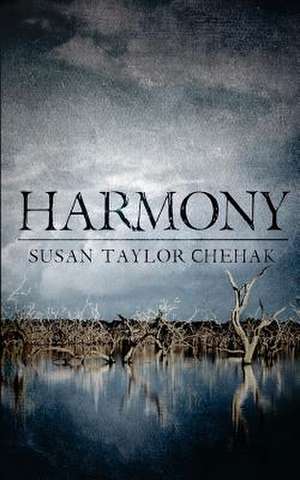 Harmony de Susan Taylor Chehak