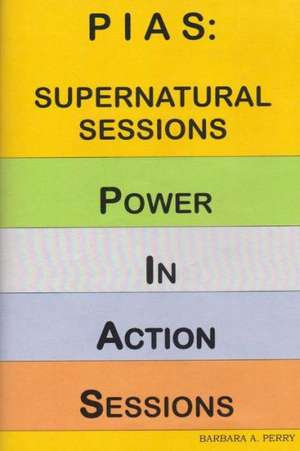 Pias: Supernatural Sessions de Barbara A. Perry