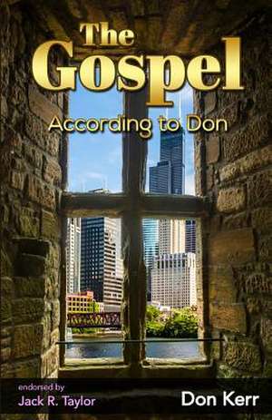 The Gospel According to Don de Don Kerr