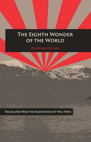 The Eighth Wonder of the World de Jordan Plevnes