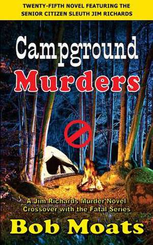 Campground Murders de Bob Moats