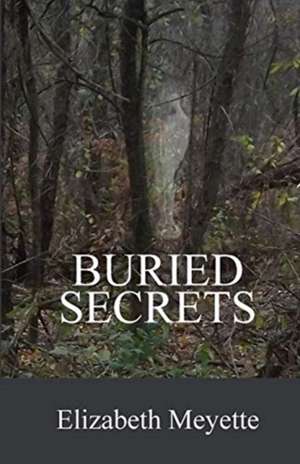 Buried Secrets de Elizabeth Meyette