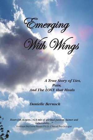 Emerging with Wings de Danielle Bernock