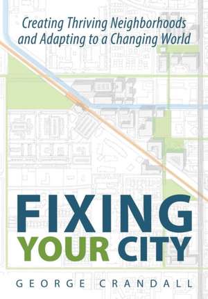 Fixing Your City de George Crandall