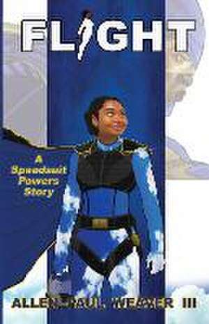 Flight: A Speedsuit Powers Story de Allen Paul Weaver