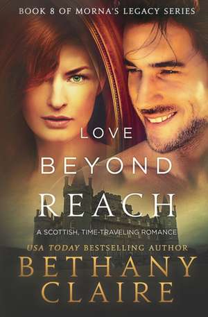 Love Beyond Reach de Bethany Claire