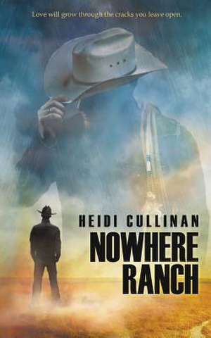 Nowhere Ranch de Heidi Cullinan