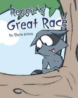 Reggie's Great Race de Sheila Bittick