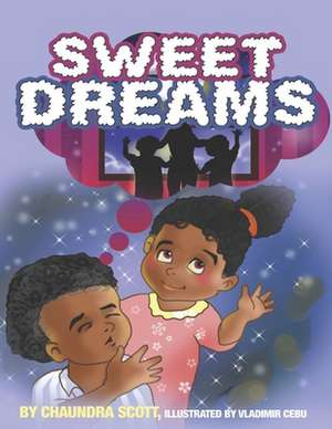 Sweet Dreams de Chaundra Scott