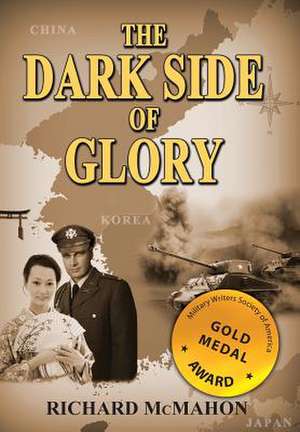 The Dark Side of Glory de Richard Mcmahon