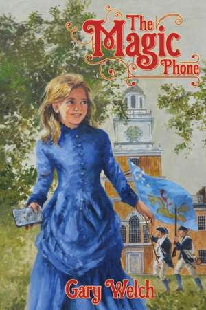 The Magic Phone de Gary Welch