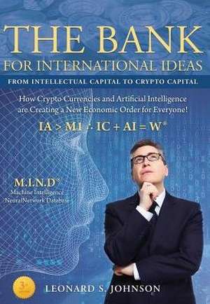 The Bank for International Ideas de Leonard S. Johnson