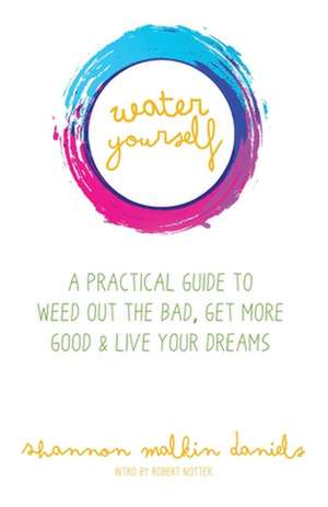 Water Yourself de Shannon Malkin Daniels