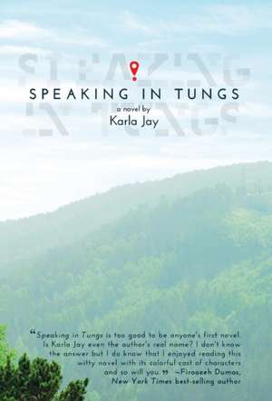 Speaking in Tungs de Karla Jay