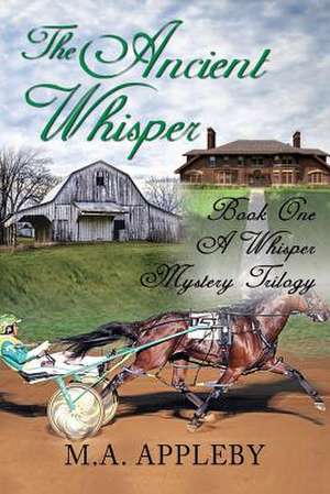 The Ancient Whisper de M. a. Appleby