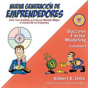 Nueva Generación de Emprendedores de Robert Brian Dilts