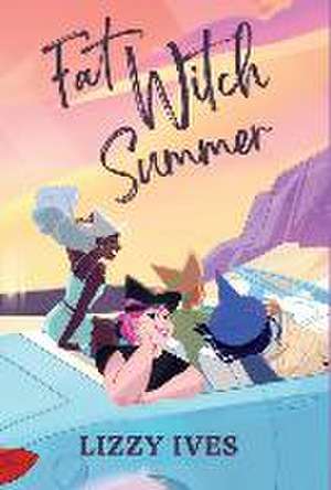 Fat Witch Summer de Lizzy Ives