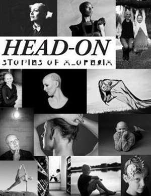 Head-On, Stories of Alopecia de Deeann K Callis Graham