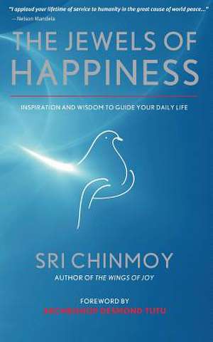 The Jewels of Happiness de Sri Chinmoy