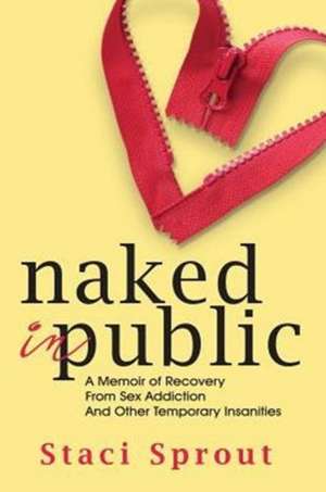 Naked in Public de Staci L Sprout