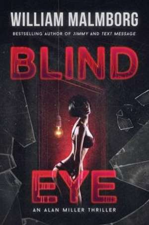 Blind Eye de William Malmborg