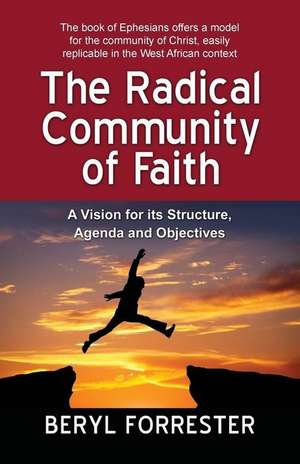 The Radical Community of Faith de Beryl Forrester