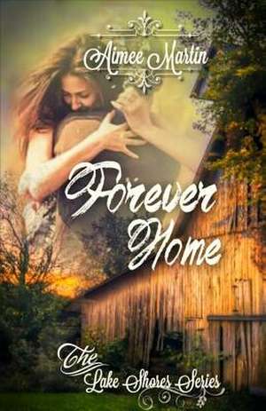 Forever Home de Aimee Martin