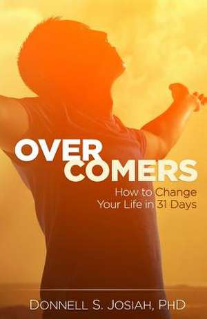 Overcomers de Donnell S. Josiah Ph. D.