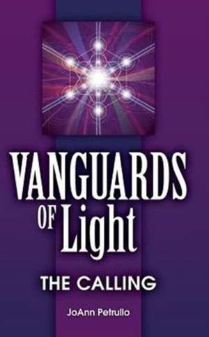 Vanguards of Light de Joann Petrullo