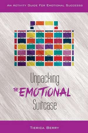 Unpacking the Emotional Suitcase