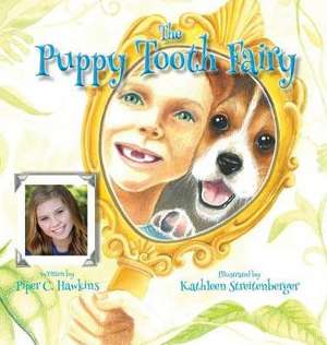 The Puppy Tooth Fairy de Piper C. Hawkins