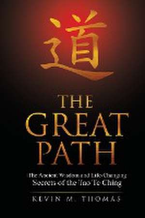 The Great Path de Kevin M Thomas