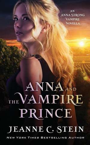 Anna and the Vampire Prince de Jeanne C Stein