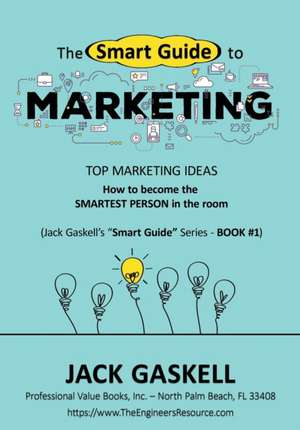 The "Smart Guide" to MARKETING de Jack Gaskell