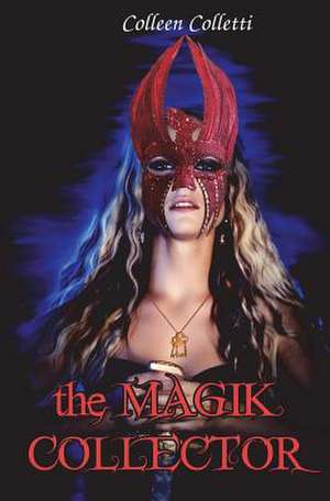 the Magik Collector de Colleen Colletti