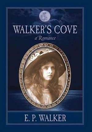 Walker's Cove de E. P. Walker