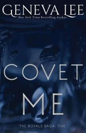 Covet Me de Geneva Lee